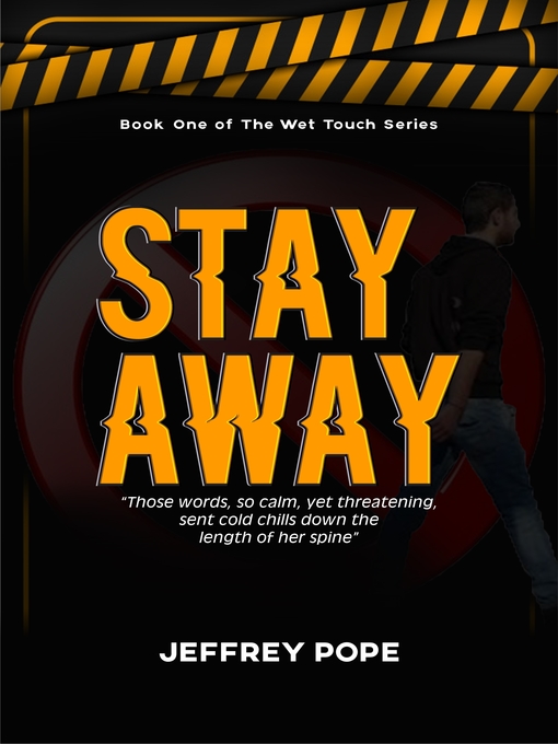 Title details for Stay Away by Jeffrey Pope - Available
